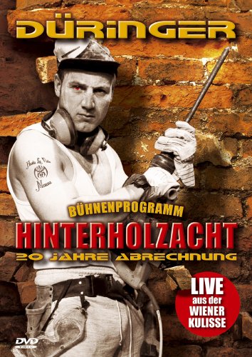 Düringer , Roland - Hinterholzacht (Kabarett)