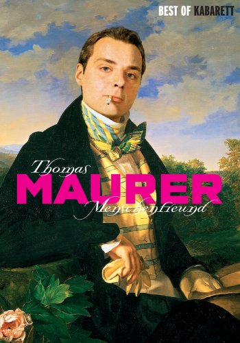 Maurer , Thomas - Menschenfreund (Kabarett)