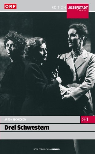 - Josefstadt - Drei Schwestern / Anton Tschechow