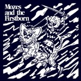 Mozes And The Firstborn - Great Pile Of Nothing