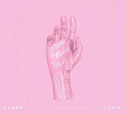 Luzia , Clara - When I Take Your Hand