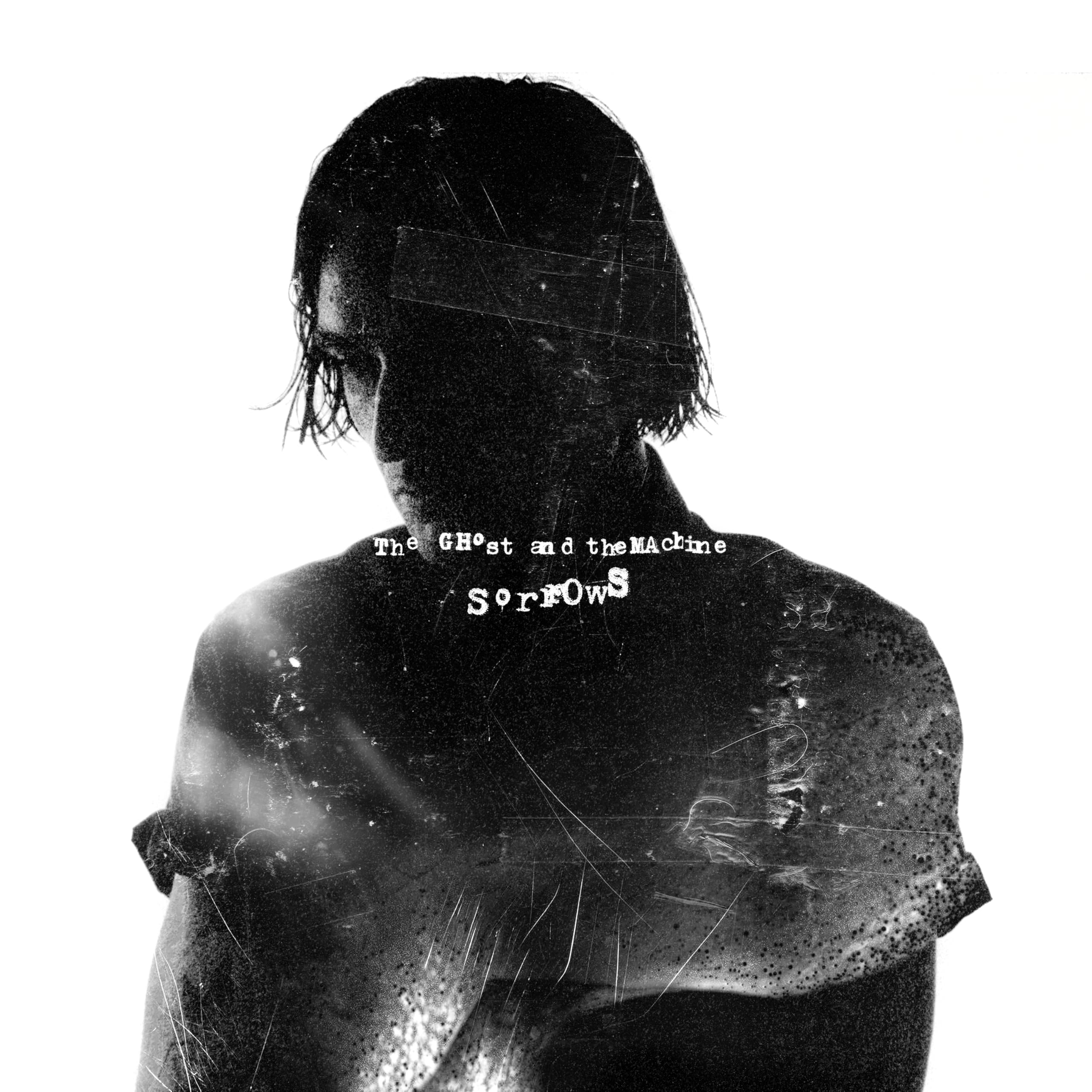 Ghost And The Machine , The - Sorrows