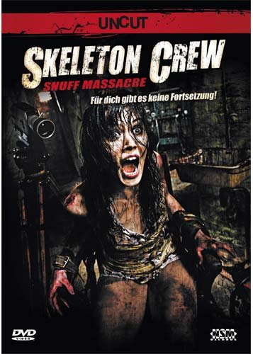  - Skeleton Crew - Snuff Massacre - UNCUT! um 5 Minuten längere Version