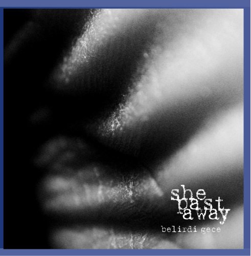 She Past Away - Belirdi Gece