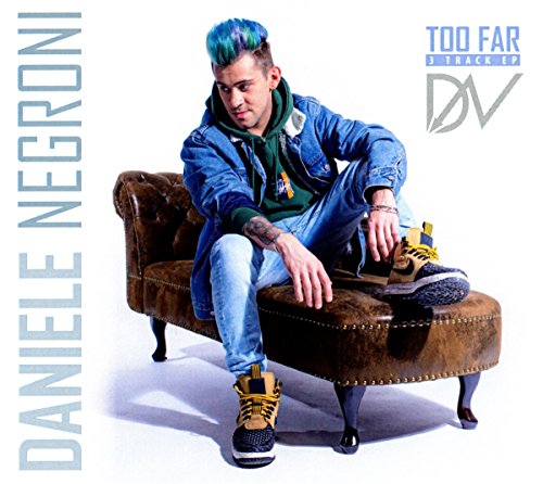 Daniele Negroni - Too Far (3 Track Ep)