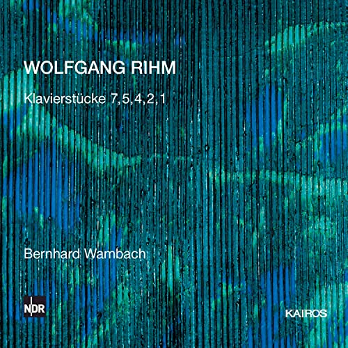 Wambach,Bernhard, Rihm,Wolfgang - Klavierstücke 7,5,4,2,1
