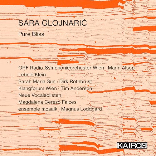 Glojnaric , Sara - Pure Bliss (Klein, Sun, Rothbrust, Anderson, Cerezo Falces, Loddgard)
