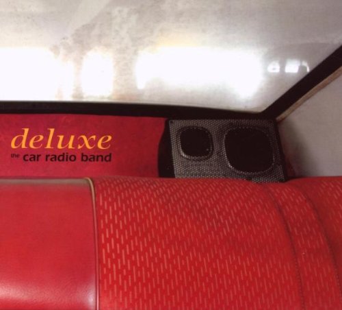 Car Radio Band , The - Deluxe