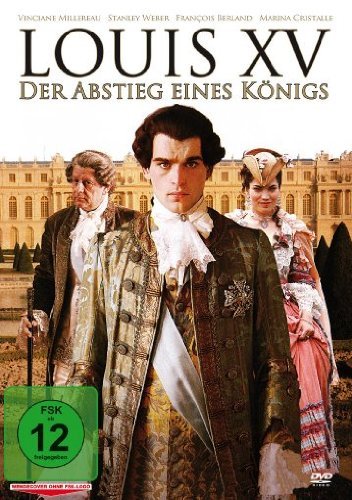 - Louis XV - Abstieg eines Königs