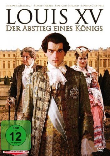  - Louis XV - Abstieg eines Königs