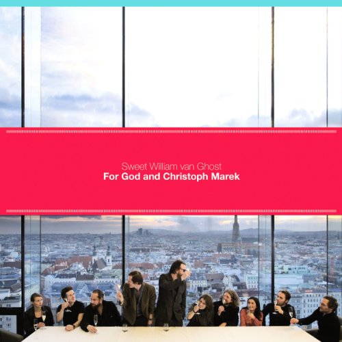 Sweet William Van Ghost - For God and Christoph Marek