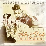 Spielberg , Silke & Dirk - Gesucht und gefunden