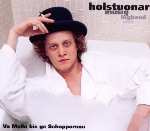 Hmbc (Holstuonarmusigbigbandclub) - Vo Mello Bis Ge Schoppornou
