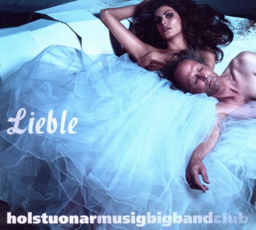 Hmbc (Holstuonarmusigbigbandclub) - Lieble