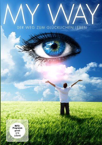 - MY WAY - Der Weg zum glücklichen Leben