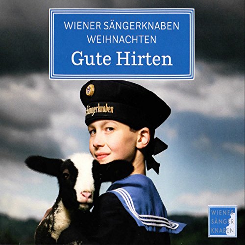 Wiener Sängerknaben - Gute Hirten