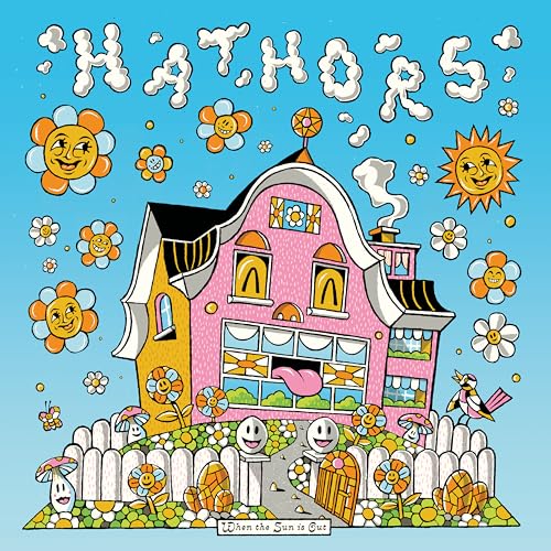 Hathors - When The Sun Is Out (When Skies Are Grey)