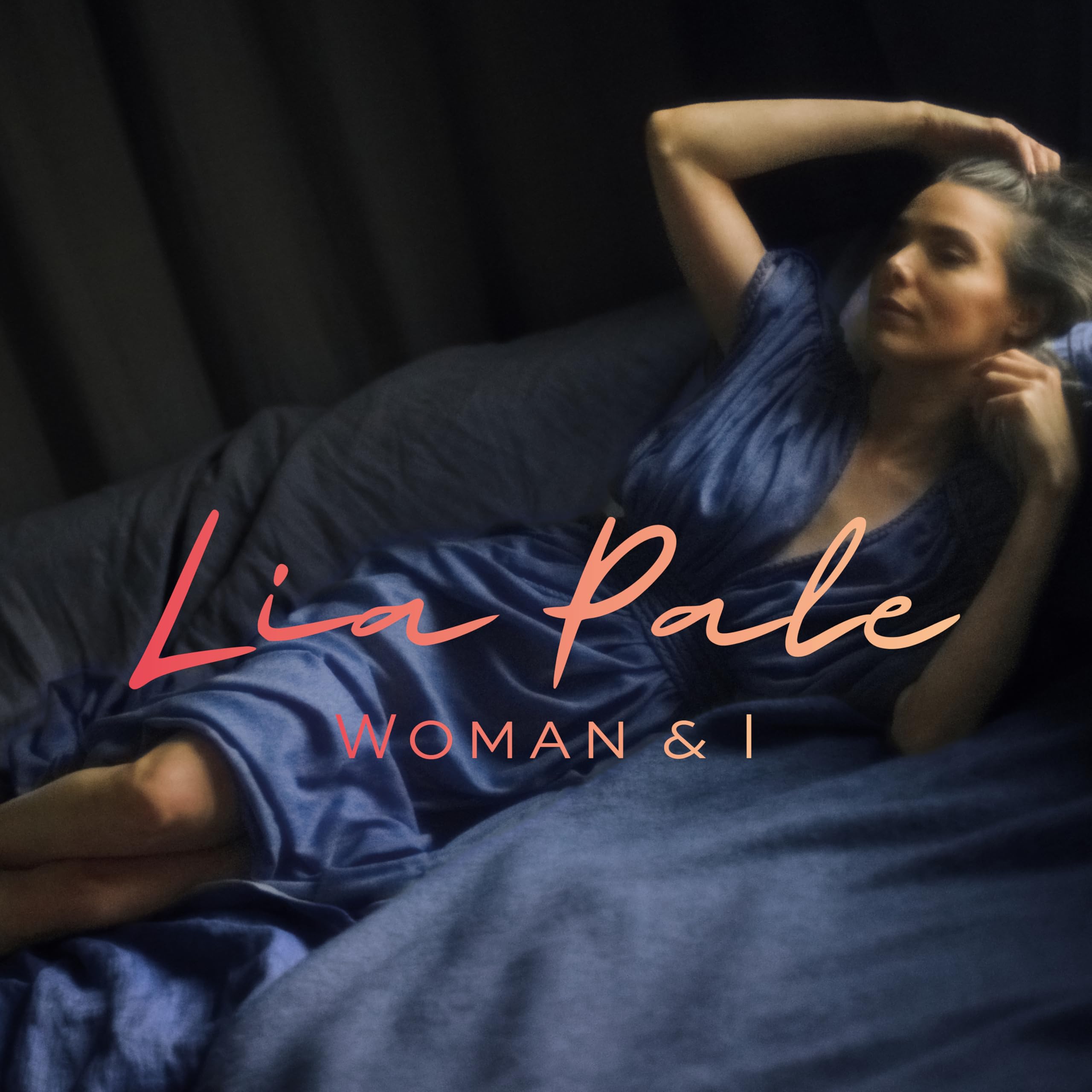 Pale , Lia - Woman & I