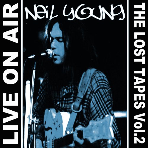 Neil Young - The Lost Tapes Vol.2.-Live on Air