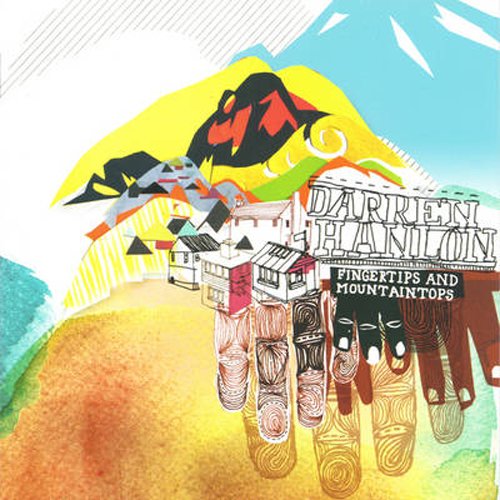 Hanlon , Darren - Fingertips And Mountaintops (Limited Edition)