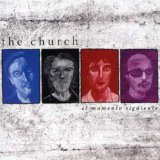 the Church - El Momento Descuidado