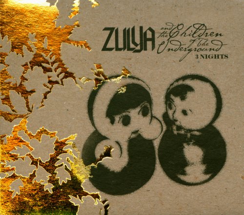 Zulya & The Children of The... - 3 Nights