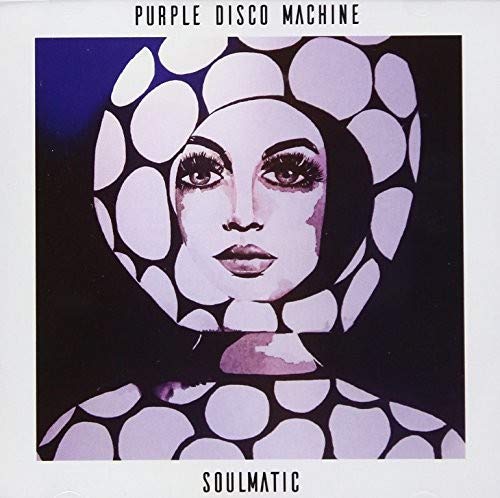 Purple Disco Machine - Soulmatic