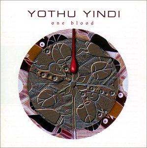 Yothu Yindi - One Blood [Greatest Hits]