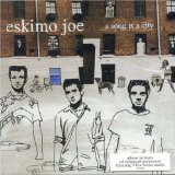 Eskimo Joe - A Song Is a City (Bonus Tracks)