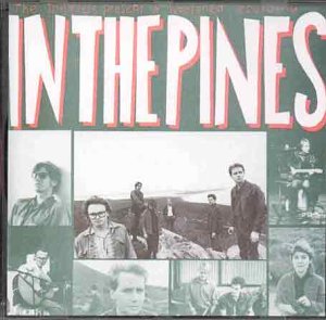 The Triffids - In the Pines