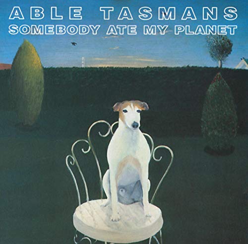 Able Tasmans - Somebody Ate My Planet