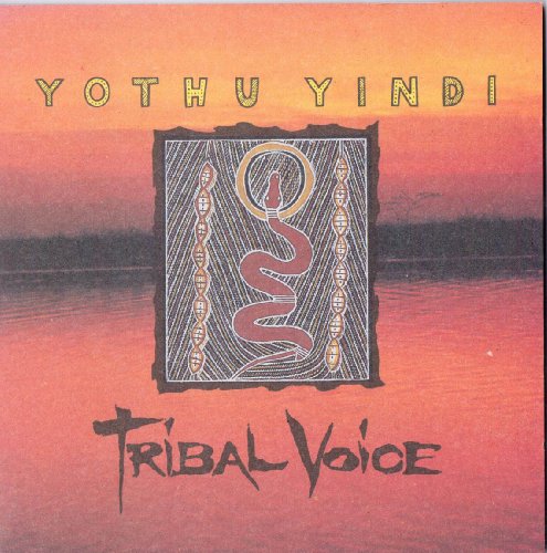 Yothu Yindi - Tribal voice (1992)