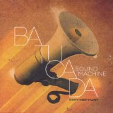 Batucada Sound Machine - Don't Keep Silent