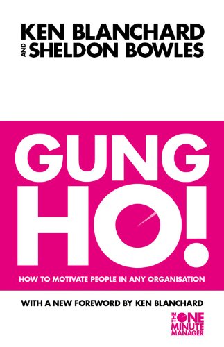 - Gung Ho! Turn on the People in Any Organization (One Minute Manager) (The One Minute Manager)