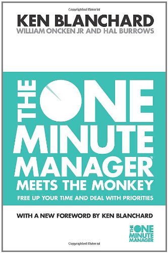 - The One Minute Manager Meets the Monkey