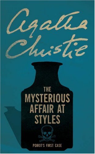 - The Mysterious Affair at Styles. (Hercule Poirot)