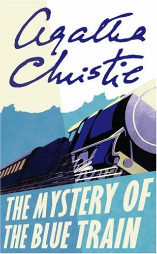- The Mystery of the Blue Train: (Poirot)