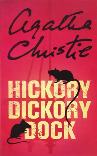 - Hickory Dickory Dock. (Poirot)
