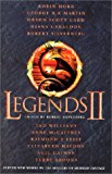  - Legends. New Works by the Masters of Modern Fantasy: Discworld, Pern, Song of Ice and Fire, Memory, Sorrow and Thorn, Wheel of Time