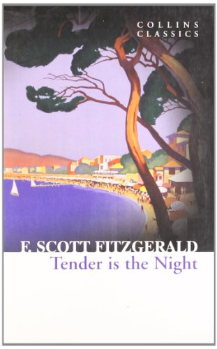  - Tender is the Night (Collins Classics)