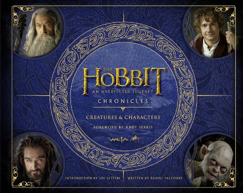 - The Hobbit: An Unexpected Journey - THE HOBBIT CHRONICLES: CREATURES & CHARACTERS
