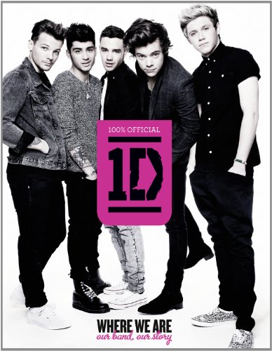 - One Direction: Where We Are: Our Band, Our Story: 100% Official