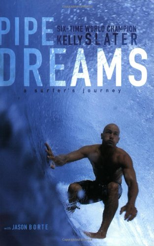- Pipe Dreams: A Surfer's Journey