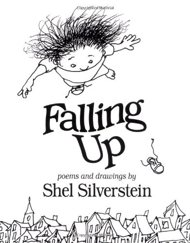  - Falling Up: Poems and Drawings