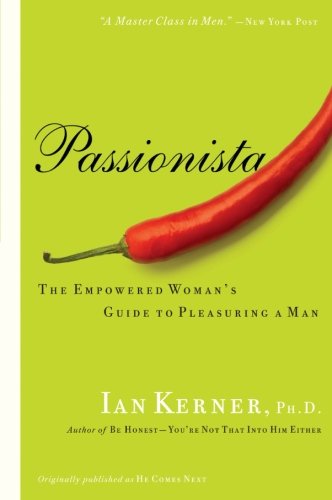 - Passionista: The Empowered Woman's Guide to Pleasuring a Man