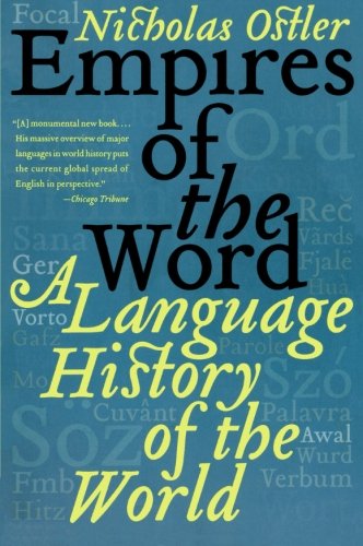 - Empires of the Word: A Language History of the World