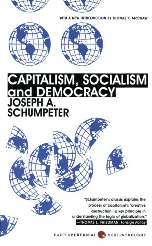 - Capitalism, Socialism, and Democracy: Third Edition