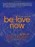  - Be Here Now