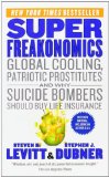  - Freakonomics: Überraschende Antworten auf alltägliche Lebensfragen - Warum wohnen Drogenhändler bei ihren Müttern? * Führt mehr Polizei zu weniger ... Revolver? * Macht gute Erziehung glücklich?