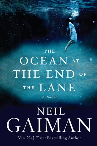 - The Ocean at the End of the Lane